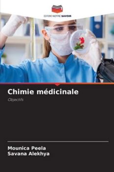 Chimie médicinale: Objectifs (French Edition)