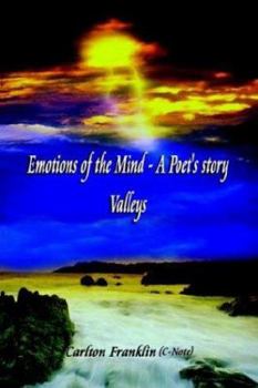 Paperback Emotions of the Mind - A Poet's Story: Valleys Book