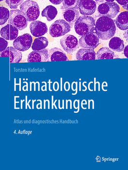 Hardcover Hämatologische Erkrankungen: Atlas Und Diagnostisches Handbuch [German] Book