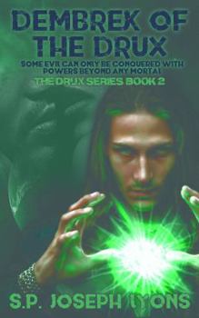 Dembrek of the Drux - Book #2 of the Drux Series