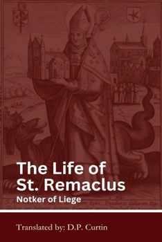 Paperback The Life of St. Remaclus Book