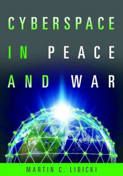 Hardcover Cyberspace in Peace and War Book