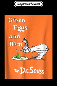 Paperback Composition Notebook: Green Eggs and Ham Book Cover Journal/Notebook Blank Lined Ruled 6x9 100 Pages Book