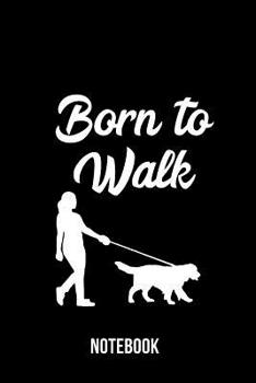 Paperback Born to walk2 - Notebook: Dog Owner Book