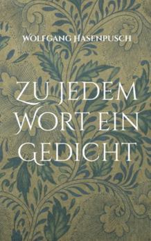Paperback Zu jedem Wort ein Gedicht [German] Book
