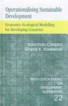 Hardcover Operationalising Sustainable Development: Economic-Ecological Modelling for Developing Countries Book