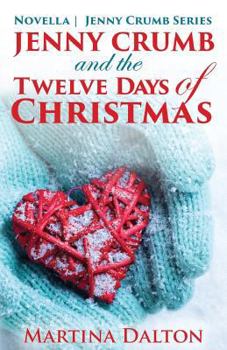 Jenny Crumb and the Twelve Days of Christmas - Book #3.5 of the Jenny Crumb
