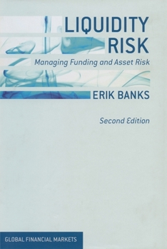 Paperback Liquidity Risk: Managing Funding and Asset Risk Book