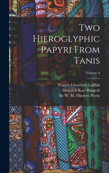 Hardcover Two Hieroglyphic Papyri From Tanis; Volume 9 Book