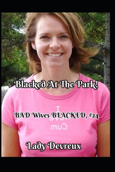 Paperback Blacked At The Park! Book