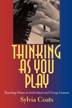 Paperback Thinking as You Play: Teaching Piano in Individual and Group Lessons Book