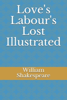 Paperback Love's Labour's Lost Illustrated Book