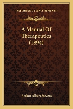 Paperback A Manual Of Therapeutics (1894) Book