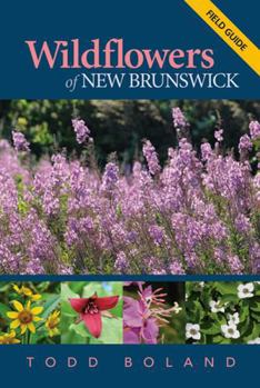 Paperback Wildflowers of New Brunswick: Field Guide Book