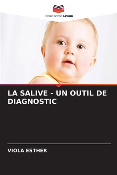 Paperback La Salive - Un Outil de Diagnostic [French] Book