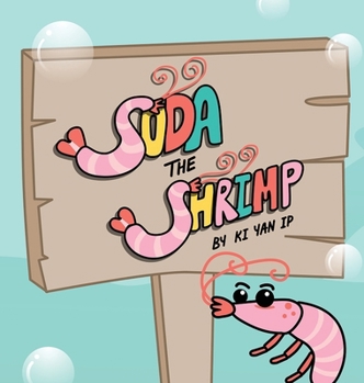 Hardcover Soda the Shrimp: An Underwater Journey of Self-Awareness and Social Skills [Large Print] Book