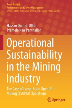 Paperback Operational Sustainability in the Mining Industry: The Case of Large-Scale Open-Pit Mining (Lsopm) Operations Book