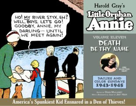 Little Orphan Annie, Volume 11: Death be Thy Name, 1943-1945 - Book #11 of the Little Orphan Annie: The Complete Daily Comics