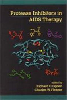 Protease Inhibitors in AIDS Therapy (Infectious Disease & Therapy)