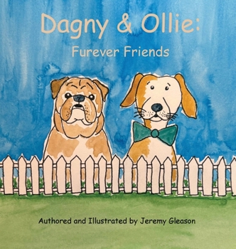 Hardcover Dagny & Ollie: Furever Friends Book