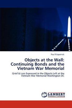 Paperback Objects at the Wall: Continuing Bonds and the Vietnam War Memorial Book