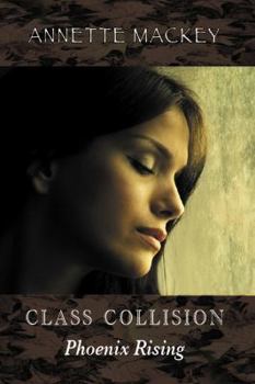 Paperback Class Collision: Phoenix Rising Book