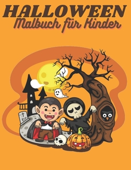 HALLOWEEN Malbuch für Kinder: Fröhliches Halloween | Hexe, Geist, Fledermäuse | Eine Sammlung lustiger und einfacher Halloween-Malvorlagen für ... Kinder Kinder Halloween Buch