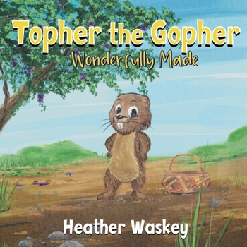 Paperback Topher the Gopher Wonderfully Made Book