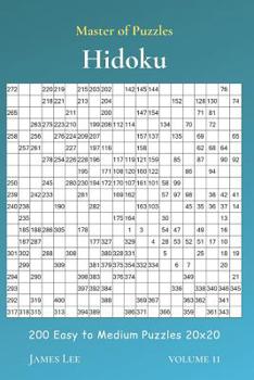 Paperback Master of Puzzles - Hidoku 200 Easy to Medium Puzzles 20x20 vol.11 Book