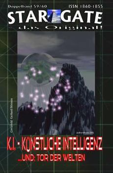 Paperback Star Gate 059-060: K.I. - Künstliche Intelligenz: ...und "Tor der Welten" [German] Book