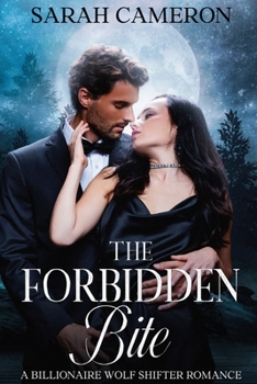 Paperback The Forbidden Bite: A Billionaire Wolf Shifter Romance Book