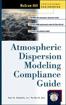 Hardcover Atmospheric Dispersion Modeling Compliance Guide [With *] Book