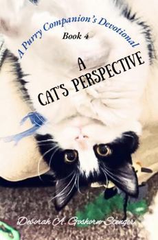 Paperback A Cat's Perspective Devotional (The Purry Companion's Series) Book