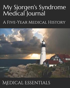 Paperback My Sjorgen's Syndrome Medical Journal: A Five-Year Medical History Book