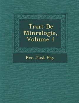 Paperback Trait de Min Ralogie, Volume 1 [French] Book