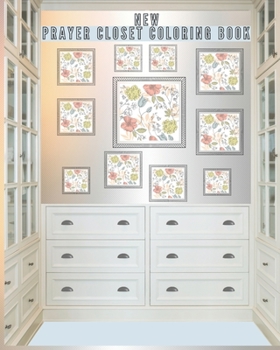 Paperback Prayer Closet Coloring Book: New Volume 1 Prayer Closet Coloring Book