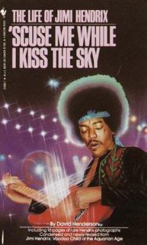 Mass Market Paperback Scuse Me While I Kiss the Sky: The Life of Jimi Hendrix Book