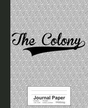 Paperback Journal Paper: THE COLONY Notebook Book