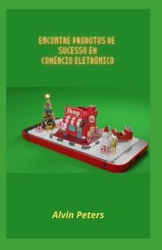 Paperback Encontre Produtos de Sucesso Em Comércio Eletrônico [Portuguese] Book