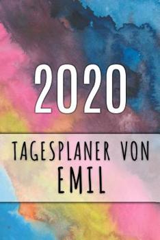 Paperback 2020 Tagesplaner von Emil: Personalisierter Kalender f?r 2020 mit deinem Vornamen [German] Book