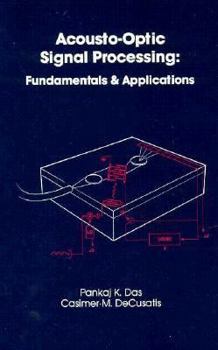 Hardcover Acousto-Optic Signal Processing: Fundamentals and Applications Book