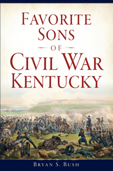 Paperback Favorite Sons of Civil War Kentucky Book