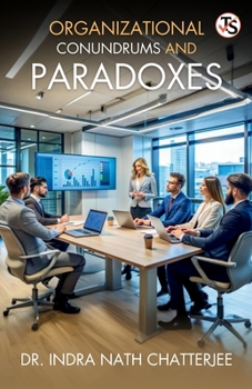 Paperback Organizational Conundrum And Paradoxes Book
