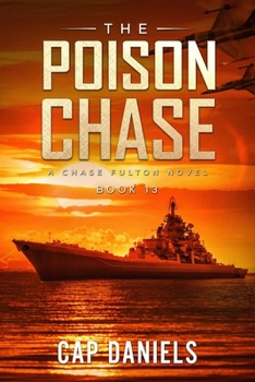 The Poison Chase: A Chase Fulton Novel - Book #13 of the Chase Fulton