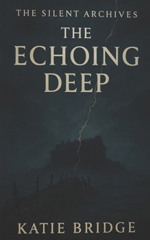 Paperback The Echoing Deep Book