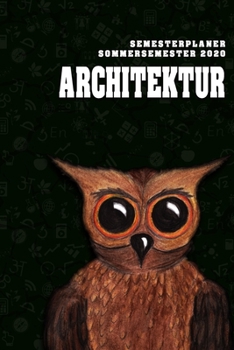 Terminplaner für Studenten - Architektur: Organizer für das Studium. Taschenkalender, Planer, Wochenkalender, Klausurtermine, Vorlesungsplaner, Studiumplaner. (German Edition)