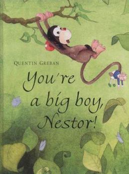 Hardcover You're a Big Boy, Nestor! Book