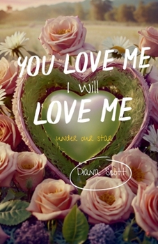 You love me, I will love me (Under Our Star)