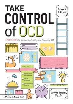 Paperback Take Control of OCD: A Kid's Guide to Conquering Anxiety and Managing OCD Book
