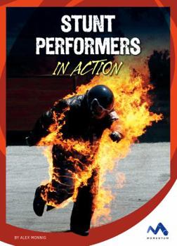 Stunt Performers in Action - Book  of the Dangerous Jobs in Action